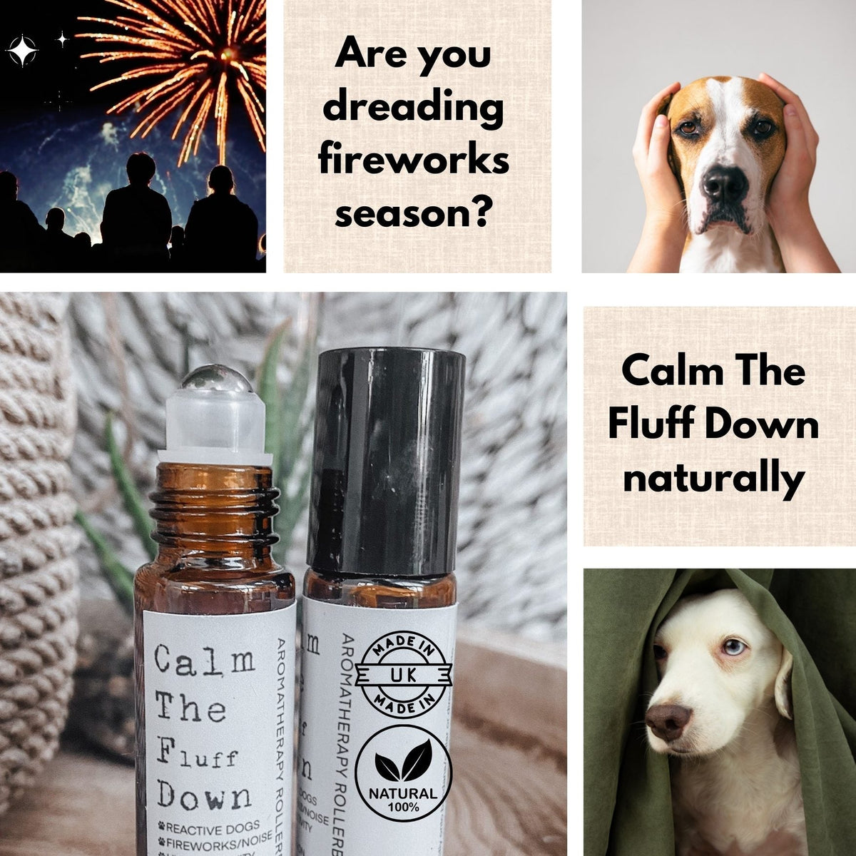 Collage of images with fireworks, a dog covering its ears, and two rollerball bottles labeled 'Calm The Fluff Down'.